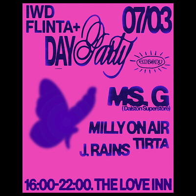 EMBODY 'IWD' Day Party w/ Ms.G, Milly on Air, J.Rains + Tirta at The Love Inn
