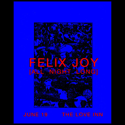 Felix Joy at The Love Inn