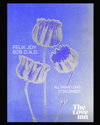 Felix Joy B2B D.A.D at The Love Inn