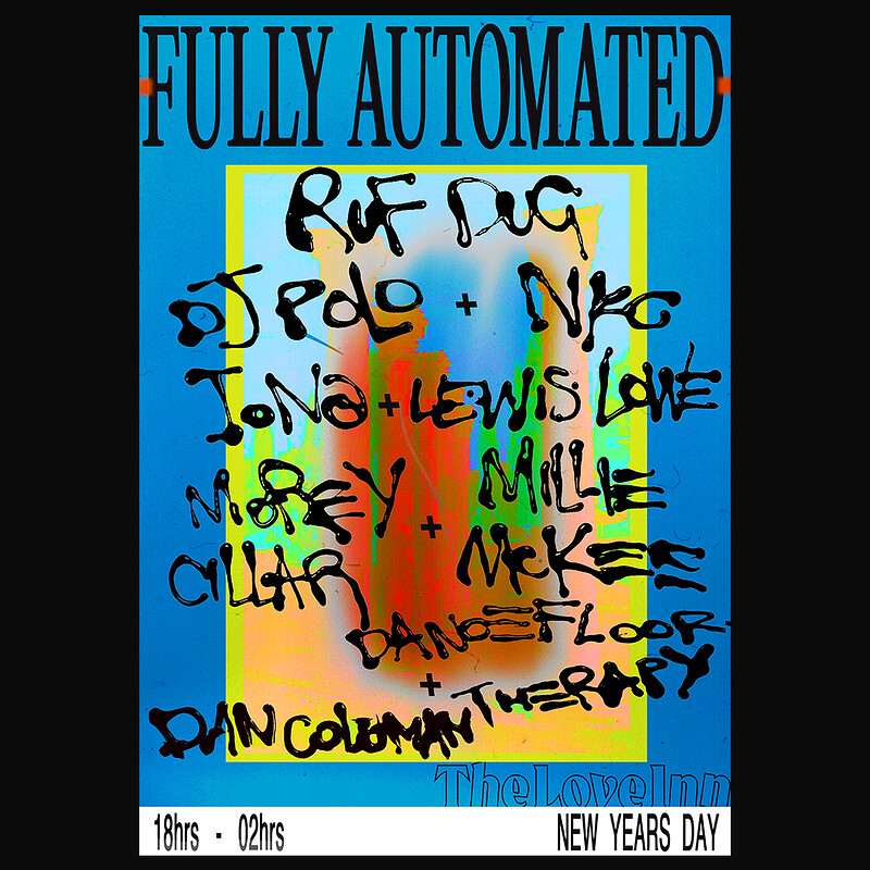 Fully Automated NYD at The Love Inn