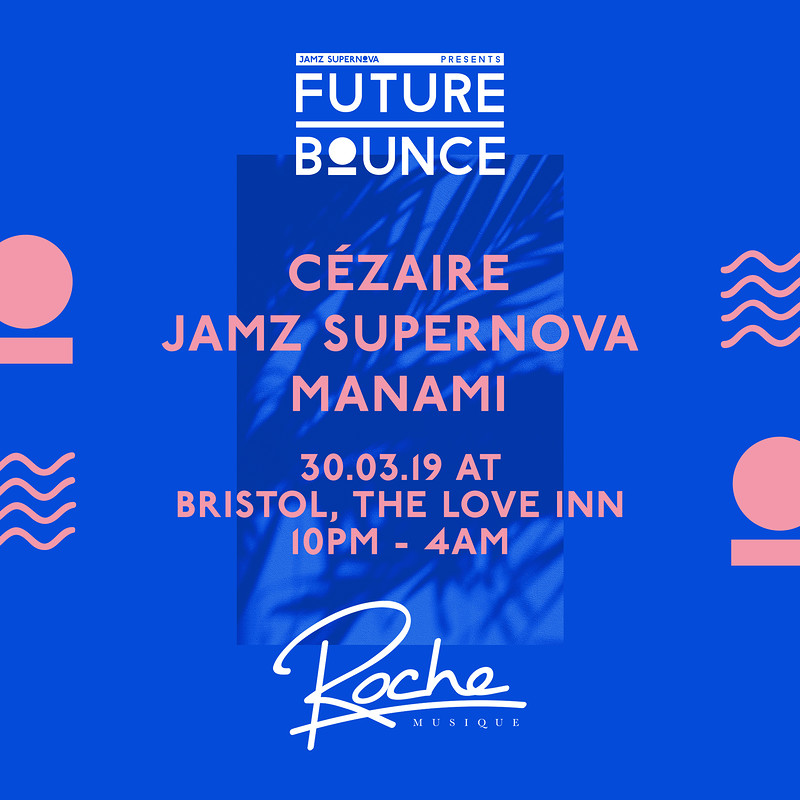 Future Bounce Pres. Roche Musique at The Love Inn