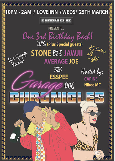 Garage Chronicles 006- Chronicles 3rd Bday Bash at The Love Inn