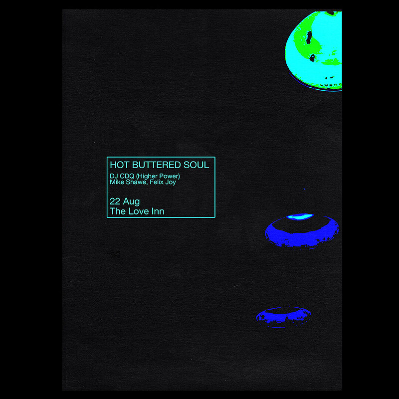 Hot Buttered Soul w/ Mike Shawe, Felix Joy, DJ CDQ at The Love Inn