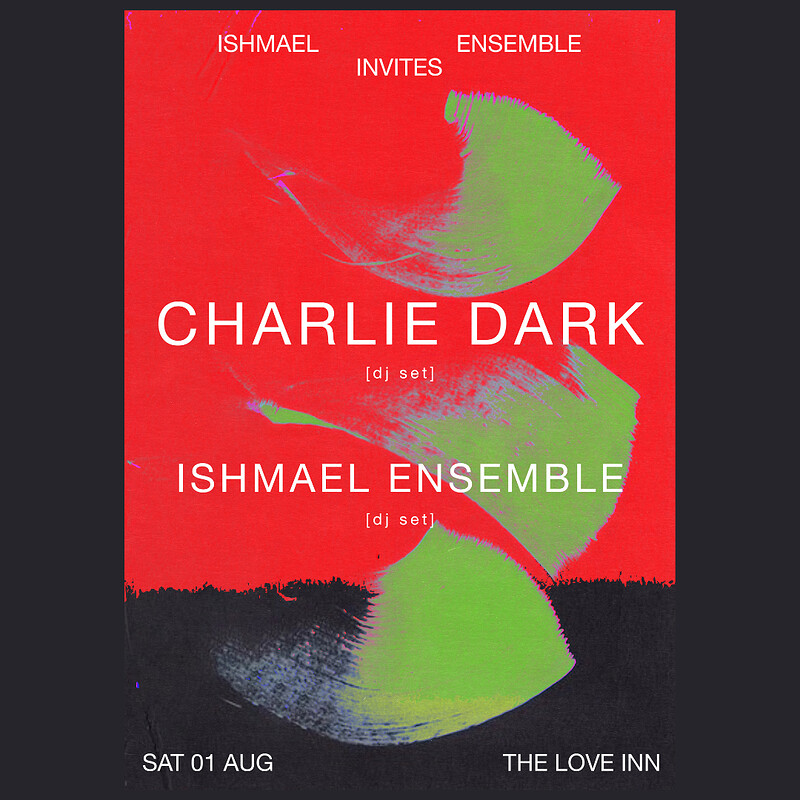 Ishmael Ensemble Residency #02 w/ Charlie Dark at The Love Inn