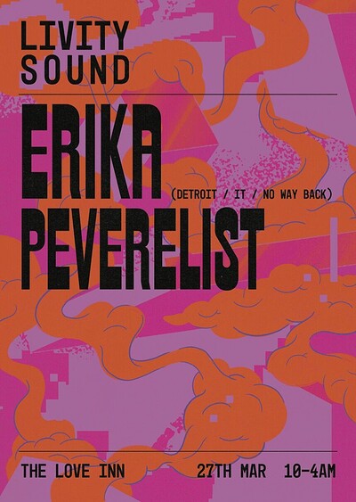 Livity Sound w/ Erika and Peverelist at The Love Inn