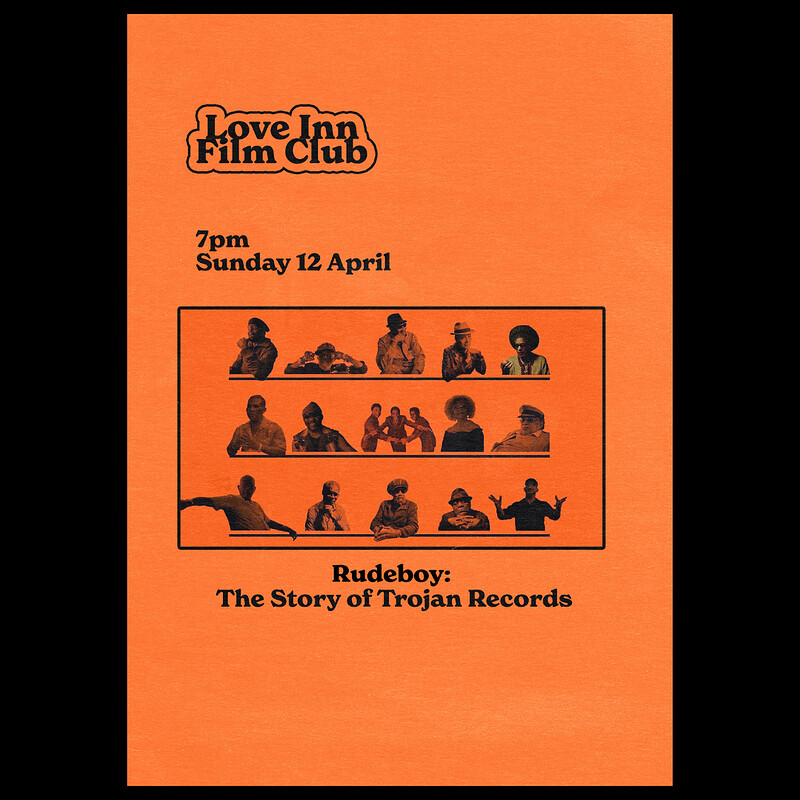 Love Inn Film Club #04 - Rudeboy: The Story of Trojan Records at The Love Inn