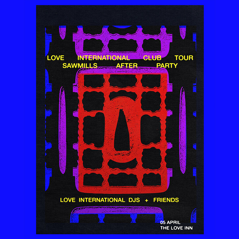 Love International Club Tour: Sawmills After Party at The Love Inn