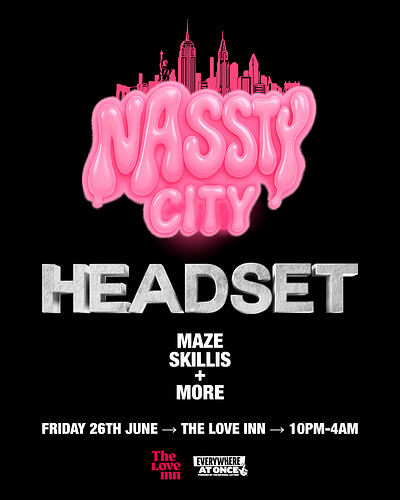 Nassty City x Headset at The Love Inn