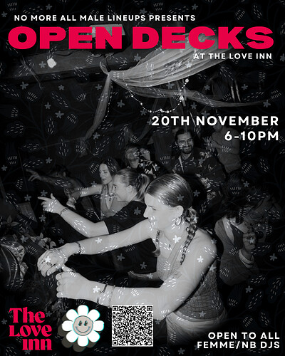 No More All Male Lineups - Open Decks at The Love Inn
