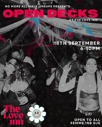 No More All Male Lineups pres. Open Decks at The Love Inn