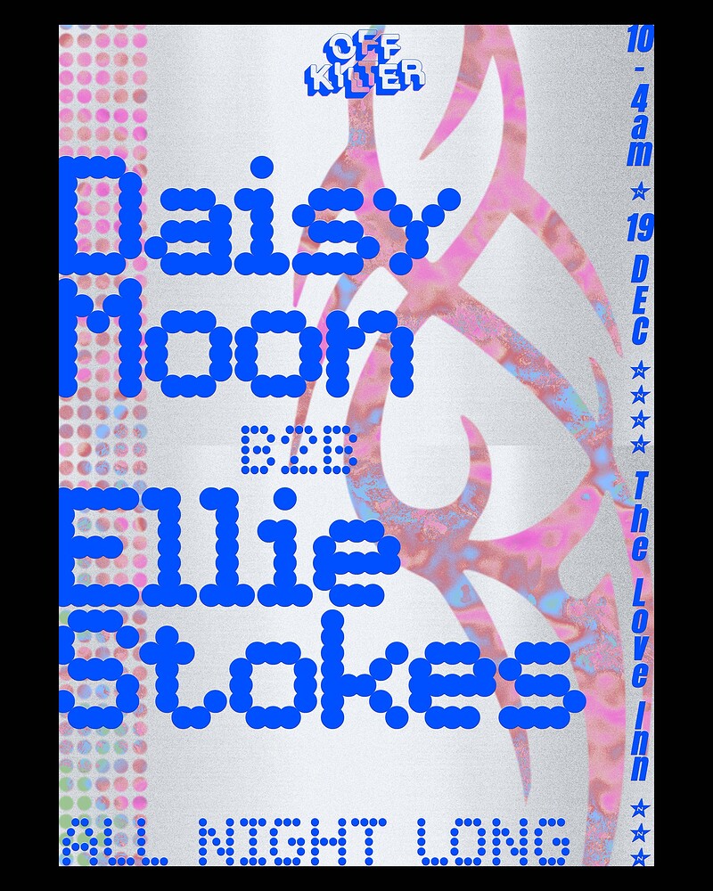 Off Kilter w/ Ellie Stokes B2B Daisy Moon at The Love Inn