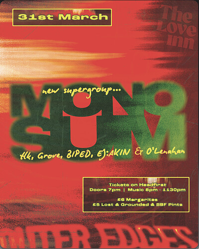 Outer Edges w MONOSUM - New SUPER GROUP at The Love Inn