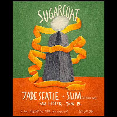 Sugarcoat w/ Jade Seatle, Slim  + residents at The Love Inn