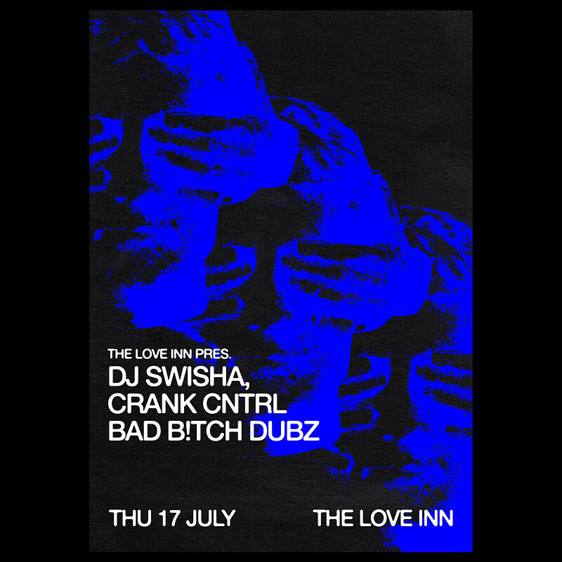 The love inn pres. DJ SWISHA, CRANK CNTRL + Bad Btch Dubz at The Love Inn
