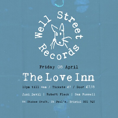 Well Street Records w/ Josi Devil at The Love Inn