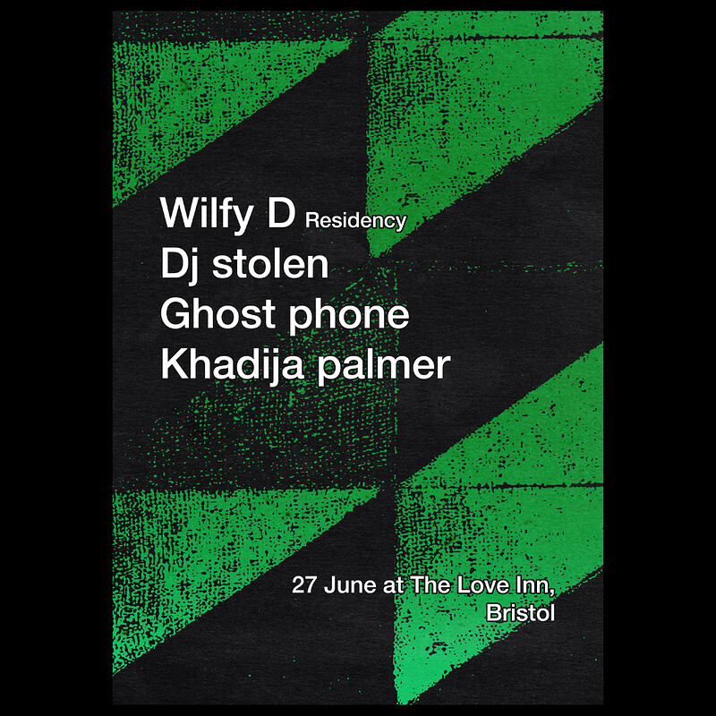 Wilfy D Residency #03 w/ DJ Stolen, Ghost Phone + Khadija Palmer at The Love Inn