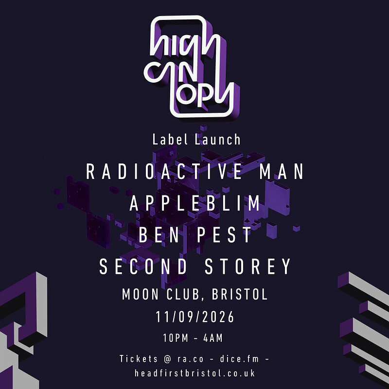 High Canopy w/Radioactive Man, Appleblim, Ben Pest and Second Storey at The Moon Club