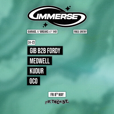 Immerse: Gib B2B Fordy, Medwell, Kudur + Oco at The Mothers Ruin