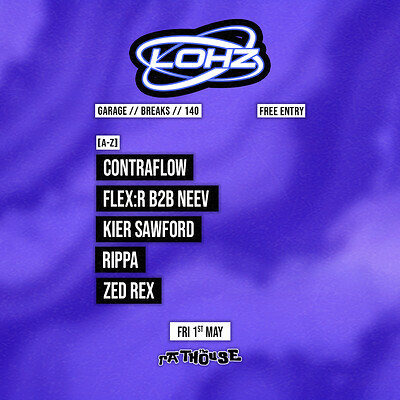 LoHz: Contraflow, FLEX:R B2B Neev, Kier Sawford, Rippa + Zed Rex at The Mothers Ruin