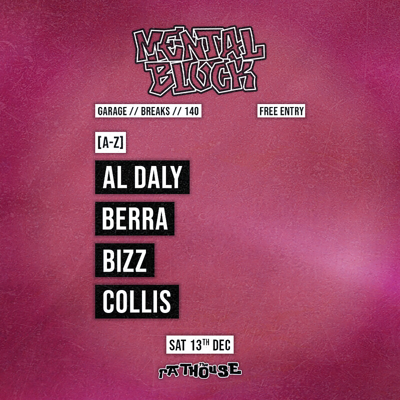 Mental Block: Al Daly, Berra, Bizz, Collis at The Mothers Ruin