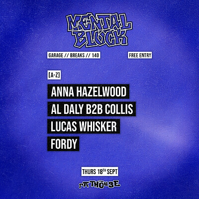 Mental Block Recordings: Anna Hazelwood, Al Daly B2B Collis + more at The Mothers Ruin