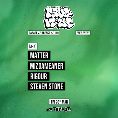 Rave It Up: Matter, Mizdameaner, Rigour + Steven Stone at The Mothers Ruin