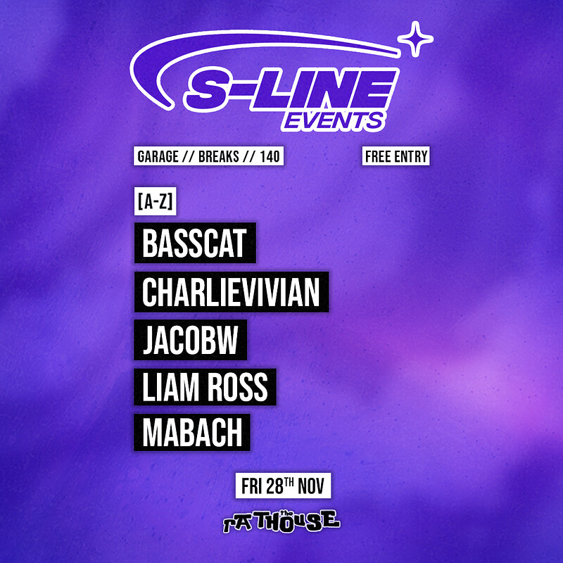 S-Line: Basscat, Charlievivian, JacobW, Liam Ross + Mabach at The Mothers Ruin