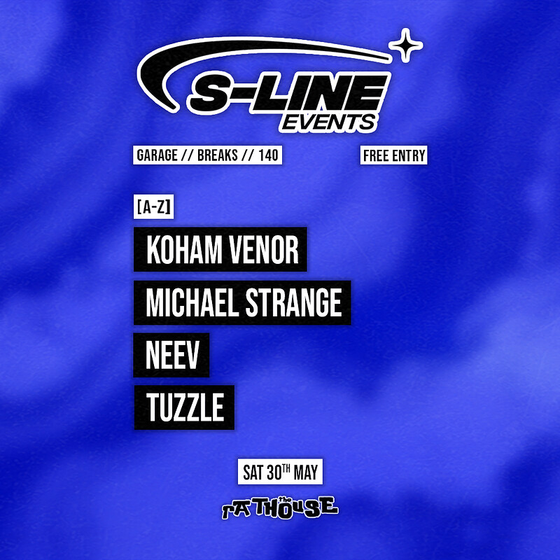 S-Line: Koham Venor, Michael Strange, Neev + Tuzzle at The Mothers Ruin