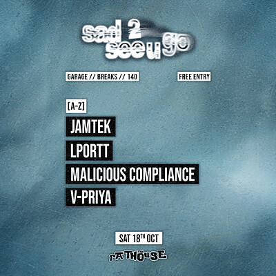 Sad 2 see u go: Jamtek, Lportt, Malicious Compliance, V-Priya at The Mothers Ruin