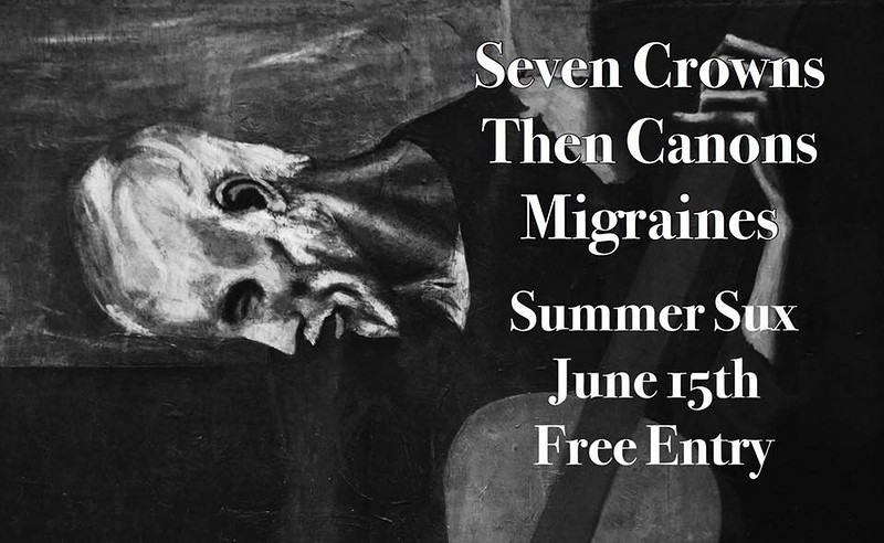 Seven Crowns, Then Canons, Migraines at The Mothers Ruin