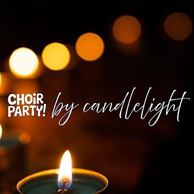Choir Party by Candlelight: The One Night Choir For Everybody at The Mount Without