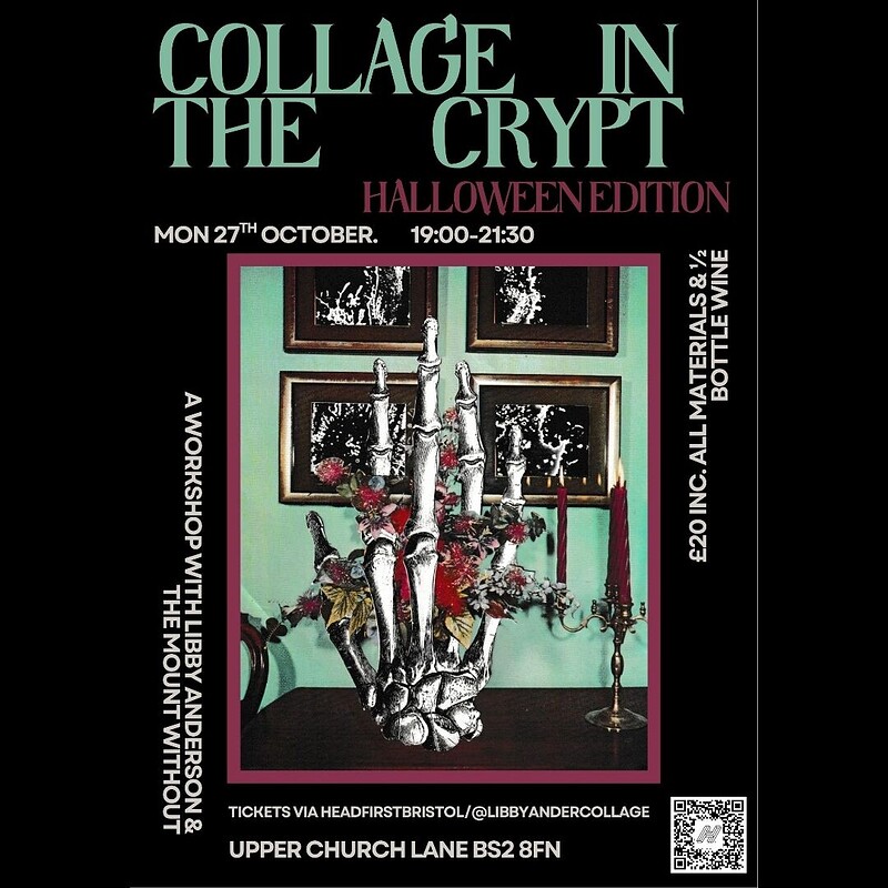 Collage in the Crypt: Halloween edition at The Mount Without