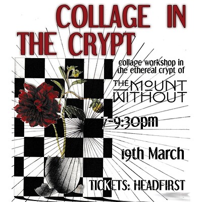 Collage in the Crypt at The Mount Without