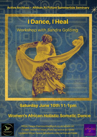 I Dance, I Heal - workshop with Sandra Golding at The Mount Without