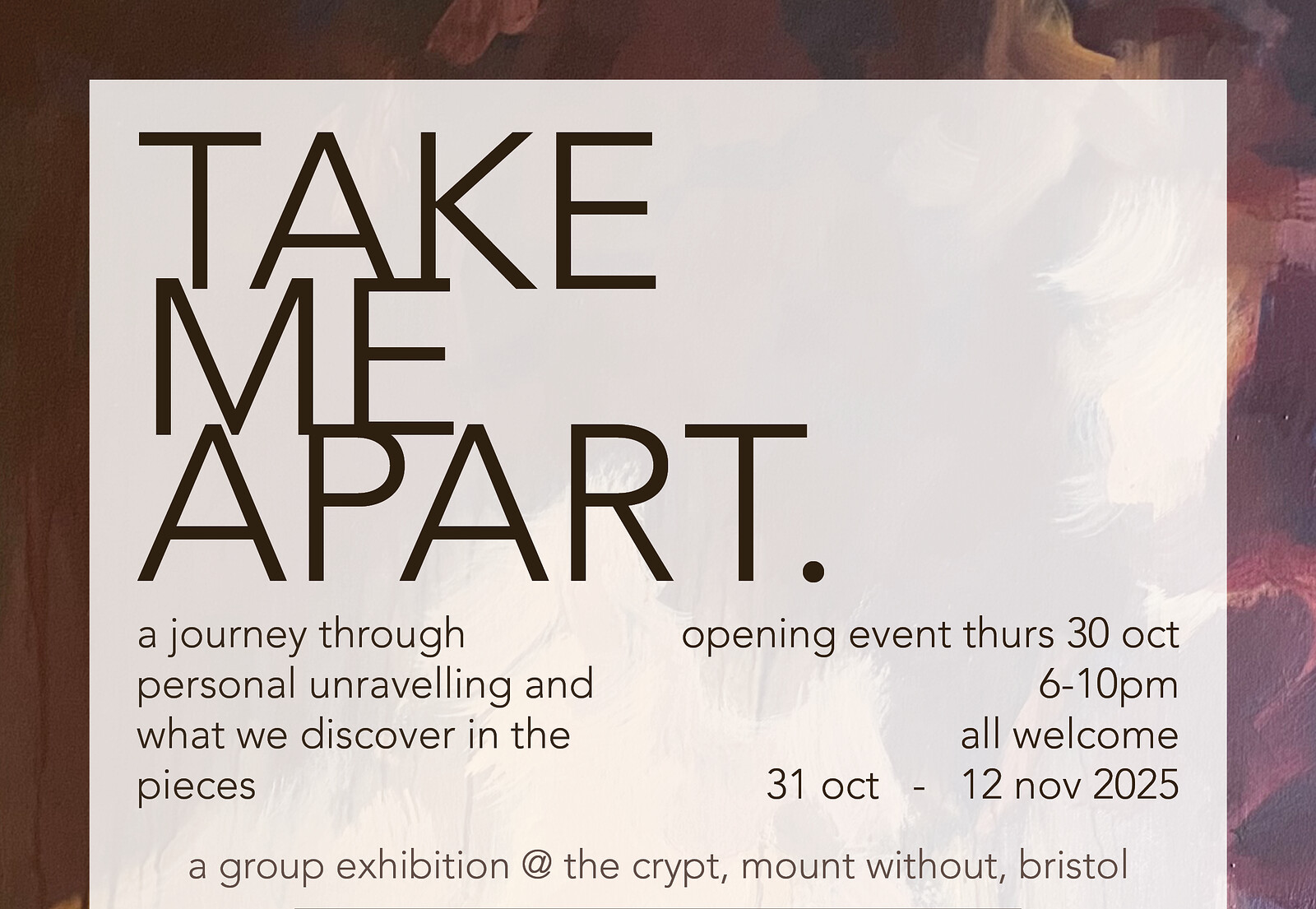 Take Me Apart Exhibtion at The Mount Without