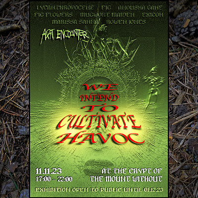 We Intend To Cultivate Havoc at The Mount Without