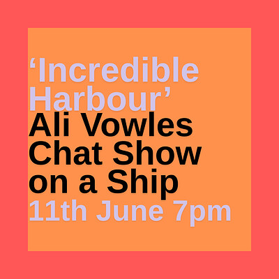 Incredible Harbour Ali Vowles' Chat Show on a Ship at The MV Balmoral
