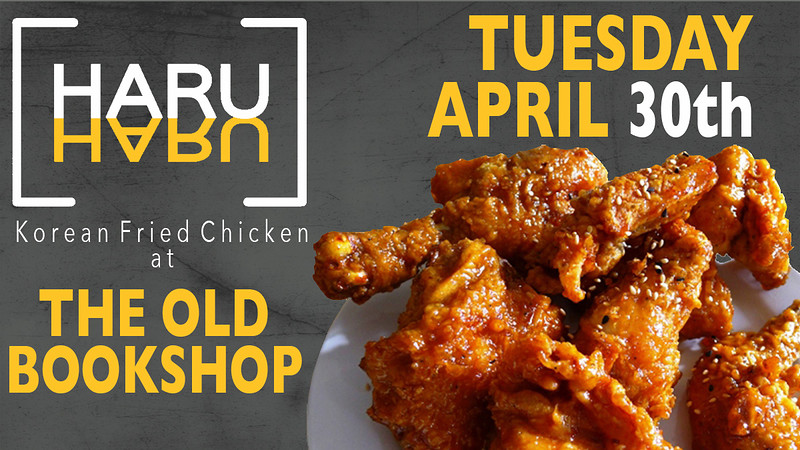 Haru Haru - Korean Fried Chicken Pop-Up at The Old Bookshop