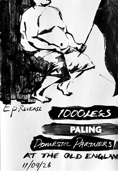1000 legs EP Release with Paling + Domestic Partners at The Old England Pub