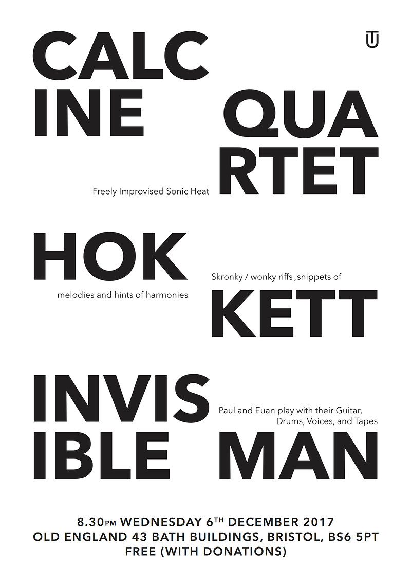 Calcine Quartet, Hokkett, Invisible Man at The Old England Pub