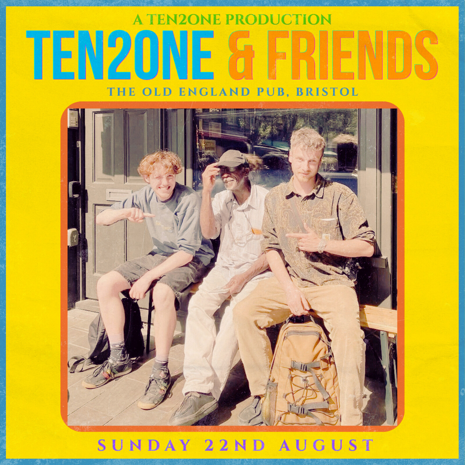 TEN2ONE & FRIENDS @ THE OLD E at The Old England Pub