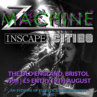 Z Machine w/ Inscape & Cities at The Old England Pub