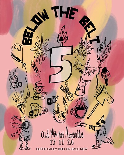 BIG FAT 5 YEARS OF BELOW THE BELT at The Old Market Assembly