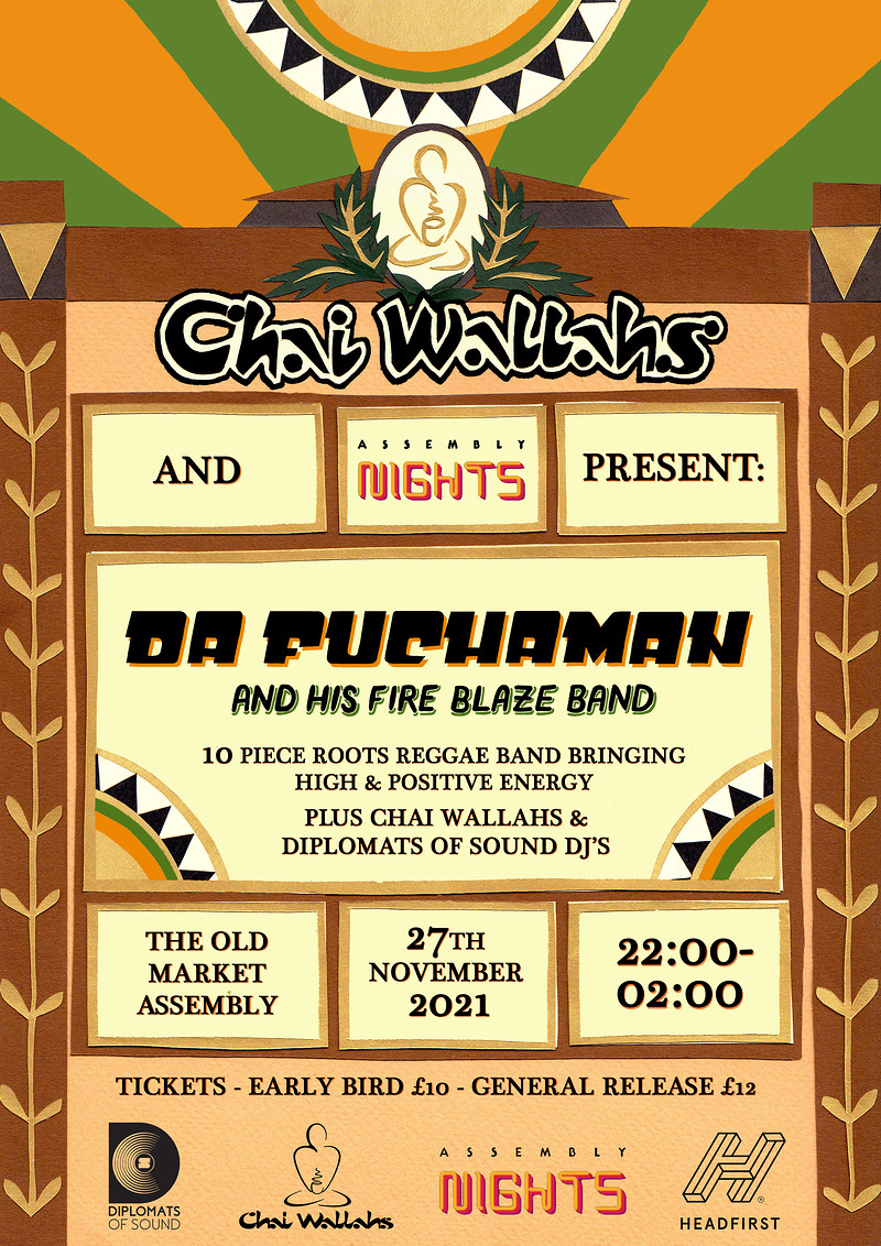 Da Fuchaman & His Fire Blaze Band at The Old Market Assembly