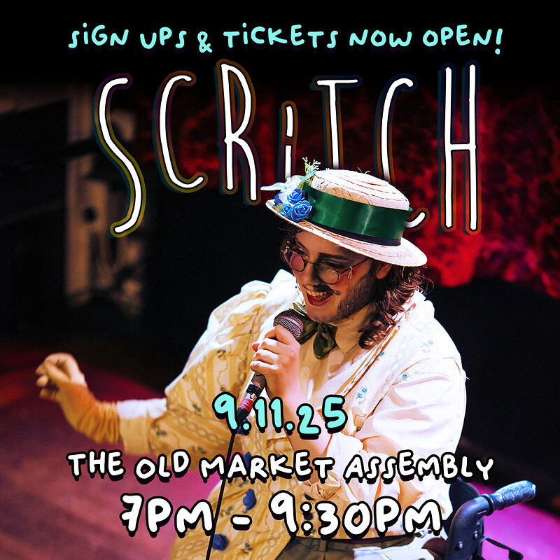 SCRiTCH - Open Mic Cabaret at The Old Market Assembly