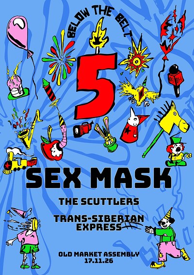 SEX MASK + THE SCUTTLERS + TRANS-SIBERIAN EXPRESS at The Old Market Assembly