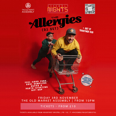 The Allergies & Get It Together DJs at The Old Market Assembly