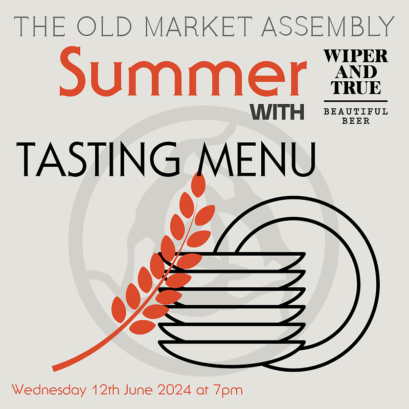 The Old Market Assembly x Wiper and True at The Old Market Assembly