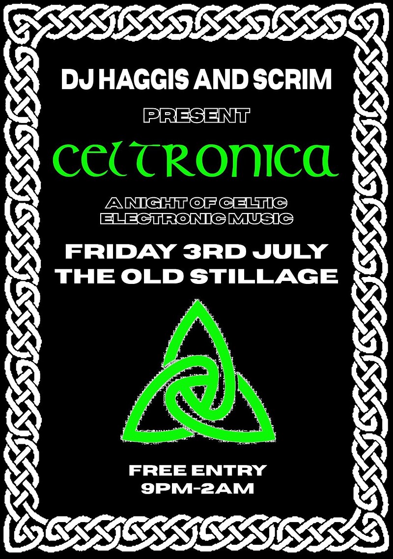 DJ Haggis & Scrim present: CELTRONICA at The Old Stillage