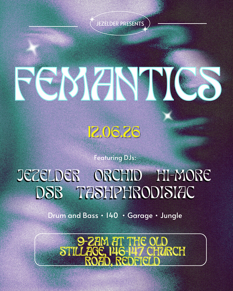 FEMANTICS at The old stillage